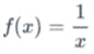 math equation of f times x equals 1 over x